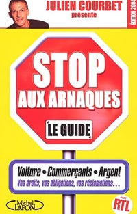 Stop aux arnaques : Le Guide