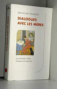 Dialogues avec les mères