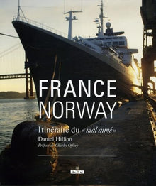 France Norway: Itinéraire du "mal aimé"
