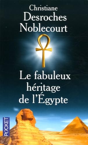 Le fabuleux héritage de l'Egypte