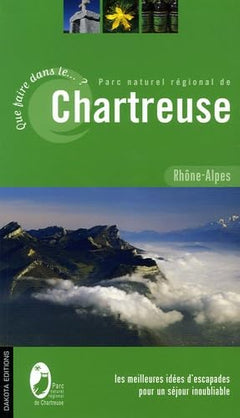 QUE FAIRE PNR CHARTREUSE 2006