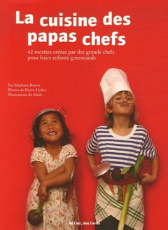La cuisine des papas chefs