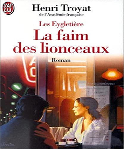 Les Eygletière 2. La Faim des lionceaux