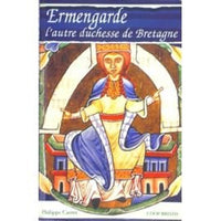 Ermengarde d'Anjou - l'autre duchesse de Bretagne