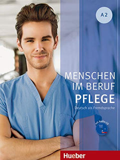 Menschen im Beruf Pflege: Kursbuch A2 + CD