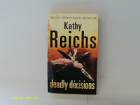 Deadly Decisions