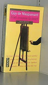 Fort Comme La Mort (préface et commentaires de Daniel Mortier)