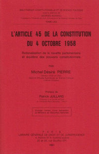 L'article 45 de la Constitution du 4 octobre 1958