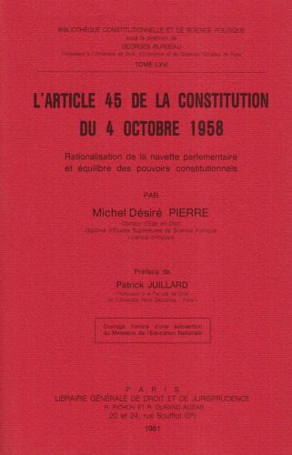 L'article 45 de la Constitution du 4 octobre 1958