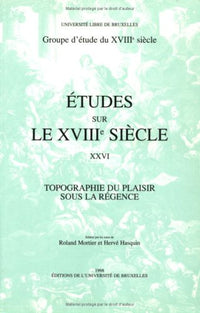 Topographie du plaisir sous la Régence