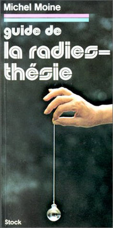 Guide de la radiesthésie