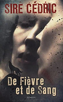 De fièvre et de sang