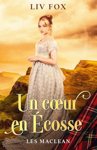 Un cœur en Écosse