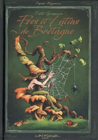 Petit grimoire Fées et lutins de Bretagne