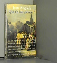 qui t'a fait prince ?