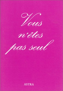 Vous n'êtes pas seul