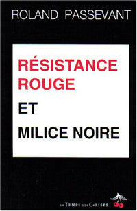 Résistance rouge et milice noire
