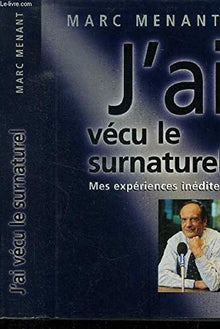 J'ai vécu le surnaturel