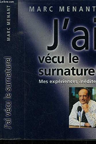 J'ai vécu le surnaturel
