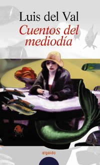 Cuentos del mediodía (Algaida Literaria)