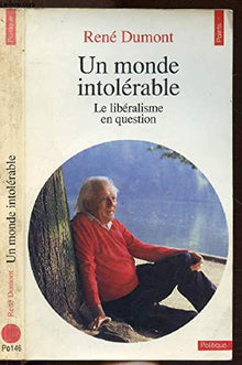 Un monde intolérable. Le libéralisme en question