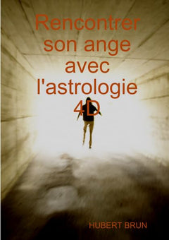 Rencontrer son ange avec l'astrologie 4D