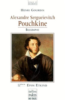 Alexandre Sergueievitch Pouchkine. Biographie