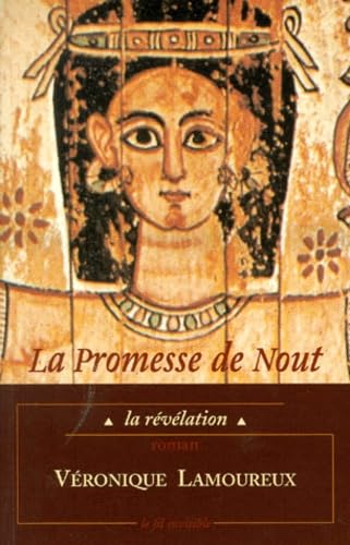 La promesse de Nout : la révélation