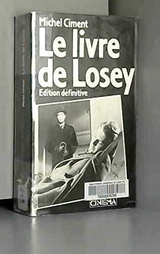 Le Livre de Losey: Entretiens avec le cinéaste