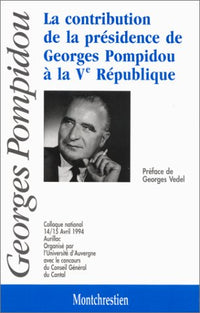 La contribution de la présidence de Georges Pompidou à la Ve République