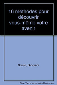16 méthodes pour découvrir vous-même votre avenir