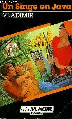 Un singe en java ou comment gagner une fortune colossale en seduisant des beautes exotiques sans ren