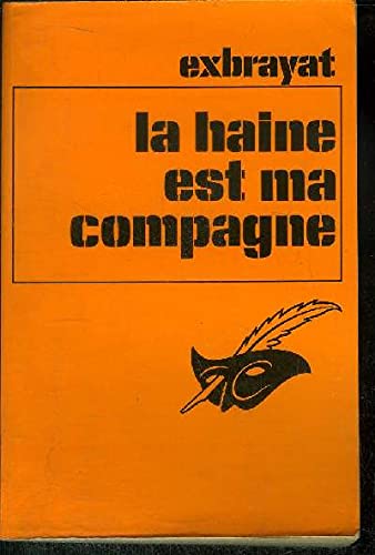 La haine est ma compagne