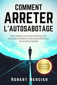 Comment arrêter l'autosabotage
