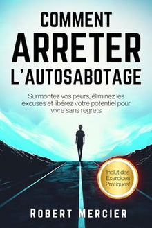 Comment arrêter l'autosabotage