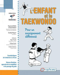 L'Enfant et le Taekwondo : Pour un enseignement différencié