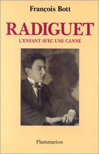 Raymond radiguet, l'enfant avec une canne