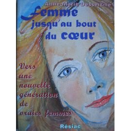 Femme jusqu'au bout du coeur