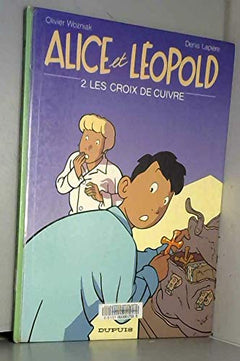 Alice et Léopold n° 2 : Les croix de cuivre 100397