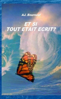 Et si tout était écrit