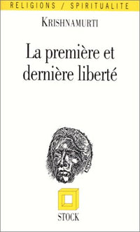 La première et la dernière liberté