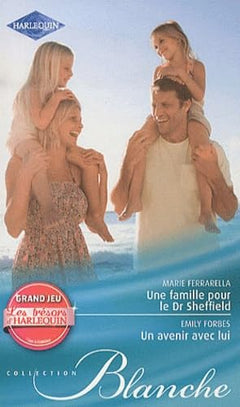 Une famille pour de Dr Sheffield ; Un avenir avec lui