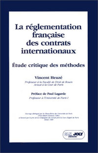 La réglementation française des contrats internationaux