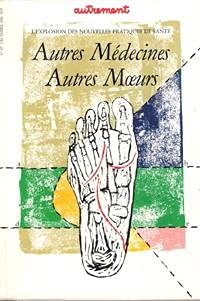 Autres médecines, autres moeurs