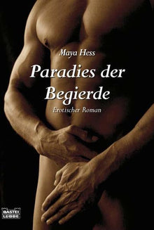 Paradies der Begierde