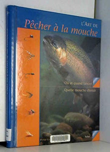 L'art de pêcher à la mouche