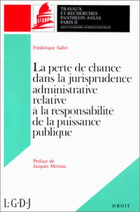 La perte de chance dans la jurisprudence administrative relative à la responsabilité