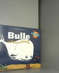 Bulle, la baleine blanche