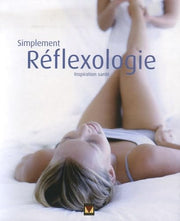 Simplement Réflexologie: Inspiration santé