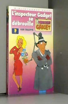 L'Inspecteur Gadget se débrouille